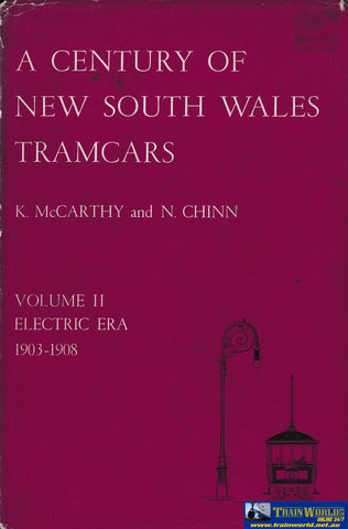 A Century Of Nsw Tramcars - Volume 2 -Used- (Ubnb-0497H) Reference