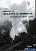 A History of Railways and Tramways on Tasmania’s West Coast -Used- (UBTB-1326S) Reference