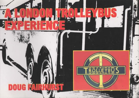 A London Trolleybus Experience (Ir672) Reference