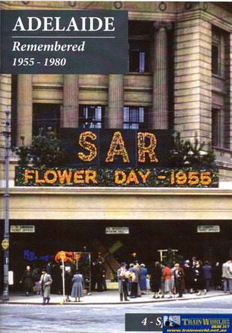 Adelaide: Remembered ’1955-1980’ No.4 Special Events (ARMP-0234) Reference