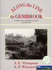 Along the Line to Gembrook: A nostalgic view of the Puffing Billy train and line from 1899 to 1962 (GT-001) - Reference