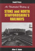 An Illustrated History Of: Stoke And North Staffordshiress Railways (Ir114) Reference