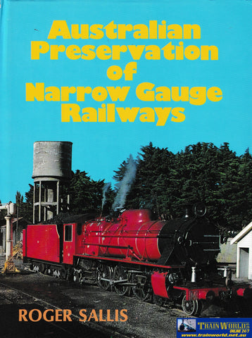 Australian Preservation of Narrow Gauge Railways -Used- (UBAC-0508H) Reference
