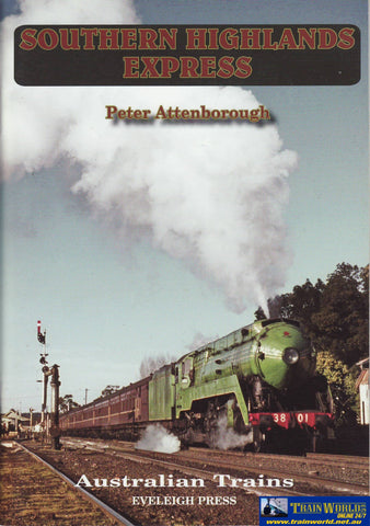 Australian Trains: Southern Highlands Express (Ascr-She) Reference