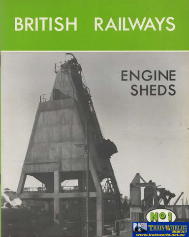British Railways Engine Sheds: No.1 An Lner Inheritance (Ir007) Reference