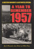 A British Railways Illustrated Special: Year To Remember 1957 (Ir910) Reference