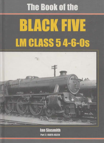 British Railways Illustrated: Special -The Book Of The Black Five Lm Class-5 4-6-0S- Part-2