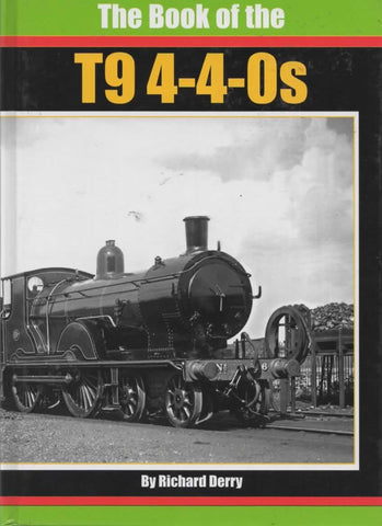 British Railways Illustrated: Special -The Book Of The T9 4-4-0S- (Ir122A) Reference