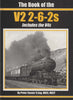 British Railways Illustrated: Special -The Book Of The V2 2-6-2S *Includes V4S*- (Ir939) Reference