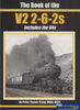 British Railways Illustrated: Special -The Book Of The V2 2-6-2S *Includes V4S*- (Ir939) Reference