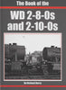 British Railways Illustrated: Special -The Book Of The Wd 2-8-0S And 2-10-0S- (Ir960) Reference