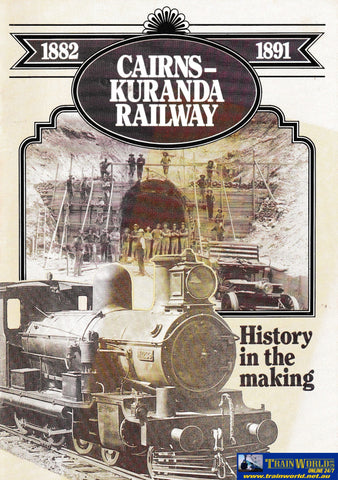 Cairns - Kuranda Railway: 1882-1891 -Used- (Ubqb-0268S) Reference