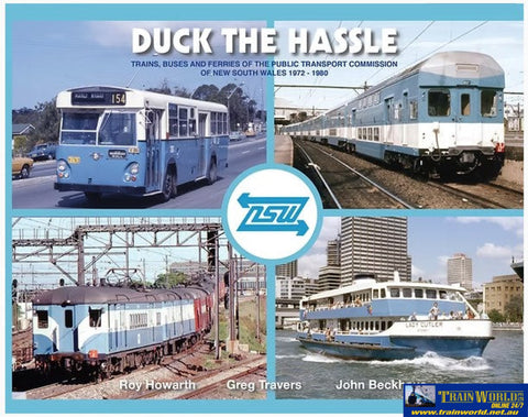 Duck the Hassel: Trains Busses ans Ferries of the Public Transport Commission of NSW 1972-80 (SBM-DTH) Reference