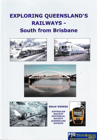 Exploring Queensland’s Railways - South From Brisbane -Used- (UBQB-1519S) Reference