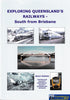 Exploring Queensland’s Railways - South From Brisbane -Used- (UBQB-1519S) Reference
