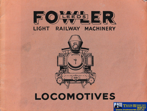 Fowler of Leeds - Light Railway Machinery - Locomotives -Used- (UB1B-1496S) Reference