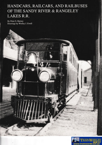 Handcars Railcars and Railbuses of the Sandy River & Rangeley Lakes R.R. -Used- (UB3A-1585S) Reference