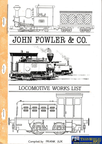 John Fowler & Co - Locomotive Works List -Used- (UB1B-1349S) Reference