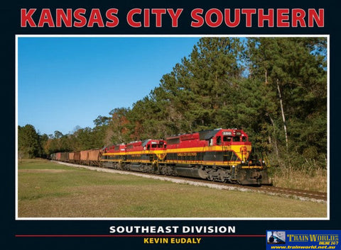 Kansas City Southern: Southeast Division (WRP KCS2) Reference