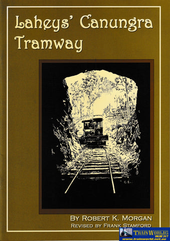 Lahey’s Canungra Tramway -Used- (UBQB-1516S) Reference