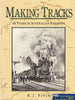 Making Tracks - 46 Years in Australian Railways -Used- (UBAB-0851H) Reference