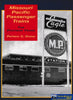 Missouri Pacific Passenger Trains - The Postwar Years -Used- (UB3B-1895H) - Reference