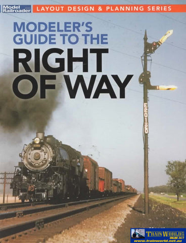 Model Railroader Books: Layout Design & Planning- Modelers Guide To The Right Of Way (Kal-12840)