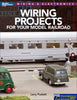 Wiring Projects For Your Model Railroad Railroader Books (Kal-12809) Reference