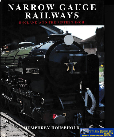 Narrow Gauge Railways - England and the Fifteen Inch -Used- (UB1B-1893H) - Reference