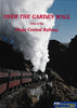 Over the Garden Wall - Story of the Otago Central Railway -Used- (UB7B-1134H) Reference