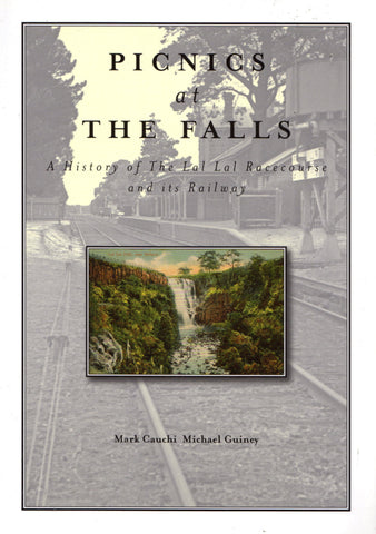 Picnics At The Falls: A History Of Lal Racecourse And Its Railway (Ll-01) Reference