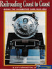 Railroading Coast to Coast -Used- (UB3B-1016H) Reference