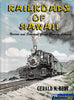 Railroads of Hawaii -Used- (UB9B-1367H) Reference