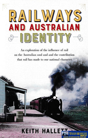Railways and Australian Identity -Used- (UBAB-1714S) - Reference