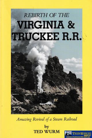 Rebirth of the Virginia & Truckee R.R. -Used- (UB3B-0996S) Reference