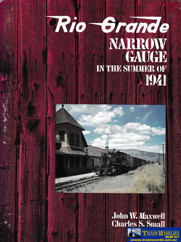 Rio Grande Narrow Gauge In the summer of 1941 -Used- (UB3C-1859S) - Reference