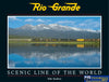 Rio Grande: Scenic Line of the World *Second Edition* (WRP-RGSL2) Reference
