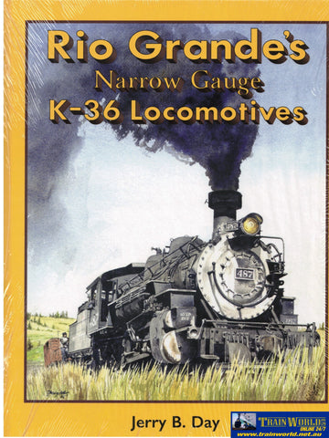 Rio Grande’s Narrow Gauge: K-36 Locomotives (WRP-RG36) Reference