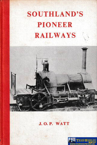 Southland’s Pioneer Railways -Used- (UBYB-0864H) Reference