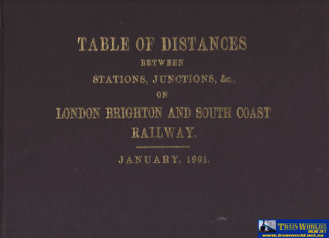 Table Of Distances Between Stations Junctions &C. On London Brighton And South Coast Railway: