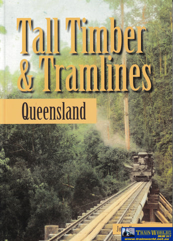 Tall Timber & Tramlines: Queensland -Used- (UBQB-1523S) Reference