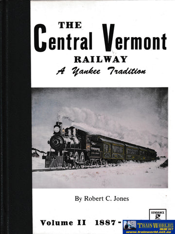 The Central Vermont Railway - Volume II -Used- (UB3B-0865H) Reference