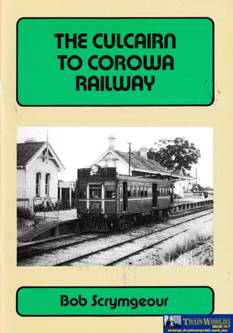 The Culcairn to Corowa Railway -Used- (UBNB-0952S) Reference