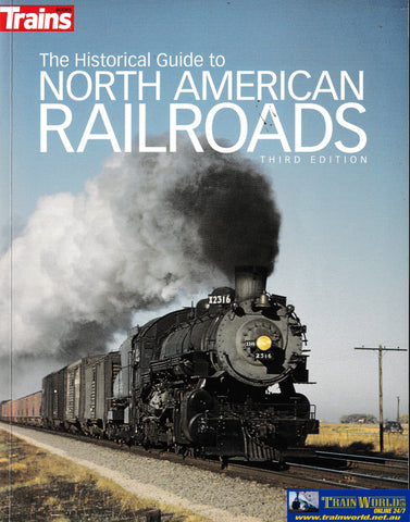 The Historical Guide to North American Railroads 3rd Ed -Used- (UB3B-1111S) Reference