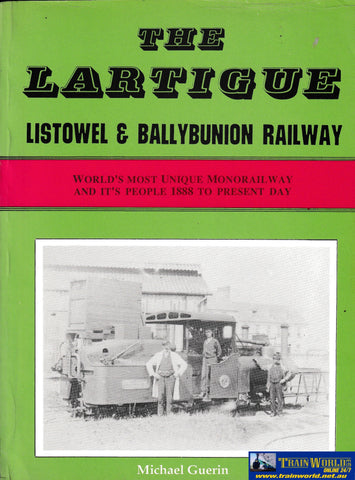 The Lartigue - Listowel & Ballybunion Railway -Used- (UB1B-1697S) - Reference