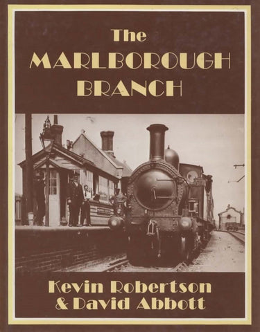 The Marlborough Branch: Railways Of Savernake And (Ir120) Reference
