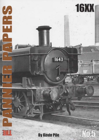 The Pannier Papers: No.5 -The 16Xx Engines- (Ir214) Reference