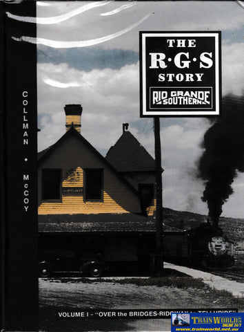 The Rio Grande Southern Story - Volume I -Used- (UB3B-0701H) Reference