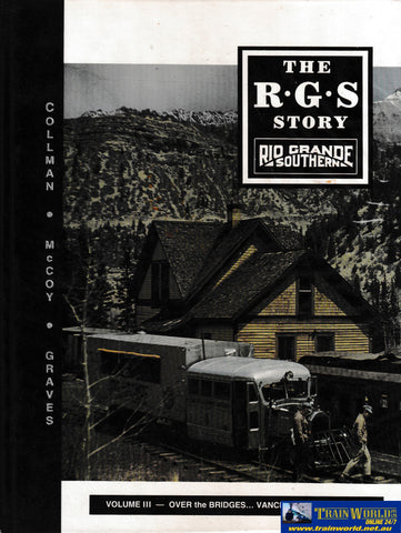 The Rio Grande Southern Story - Volume III -Used- (UB3B-0672H) Reference