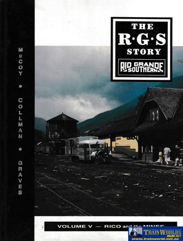The Rio Grande Southern Story - Volume V -Used- (UB3B-0715H) Reference